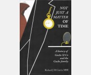 Not Just a Matter of Time (Richard J M Garcia MBE)